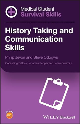 History Taking and Communication Skills (Medical Student Survival Skills) von Wiley-Blackwell